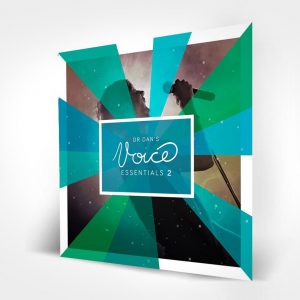 Dr Dan's "Voice Essentials 2" (Digital Download)