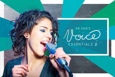 Dr Dan's Voice Essentials 2 Online Singing Course (Intermediate)
